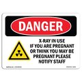 Signmission OSHA Danger Sign, X-Ray In Use If You Are Pregnant, 10in X 7in Rigid Plastic, 7" W, 10" L, Landscape OS-DS-P-710-L-2518